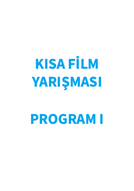Kısa Film Yarışması 1