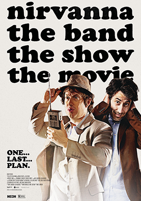 Nirvanna the Band the Show the Movie